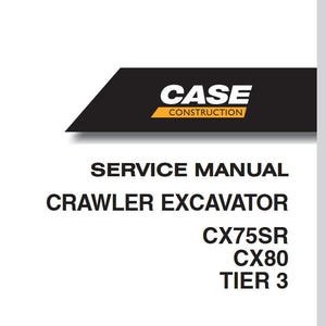 Case CX75SR, CX80 Tier 3 Crawler Excavator Service Shop Repair Manual pdf Download
