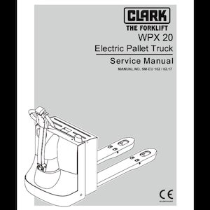 Clark Forklift WPX 20 SM-EU102 2017  Electric Pallet- Service Manuals pdf download after purchase