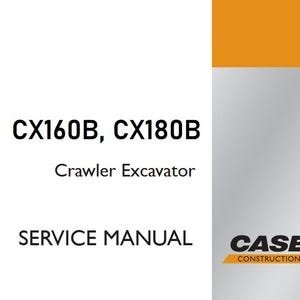 Case CX160B, CX180B Crawler Excavator Service Shop Repair Manual pdf Download