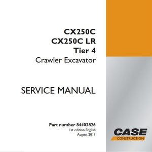 Case CX250C, CX250C LR Tier 4 Crawler Excavator Service Shop Repair Manual pdf Download