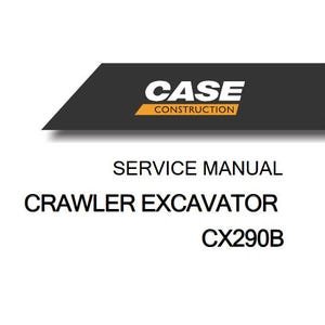 Case CX290B Crawler Excavator Service Shop Repair Manual pdf Download