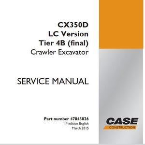Case CX350D LC Version Tier 4B (final) Crawler Excavator Service Shop Repair Manual pdf Download