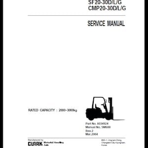 Clark Forklift Service Manual: SF20-30DLG, CMP 20 30 DLG (PDF Download)