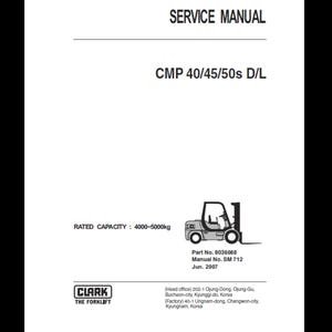 Clark Forklift CMP 40 45 50s DL SM712-2007 Service  Manuals pdf download after purchase
