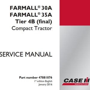 Case 30A, 35A Tier 4B Farmall Tractors Service Shop Repair Manual pdf Download