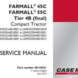 Case 45C, 55C Farmall Tier 4B (final) Compact Tractors Service Shop Repair Manual pdf Download