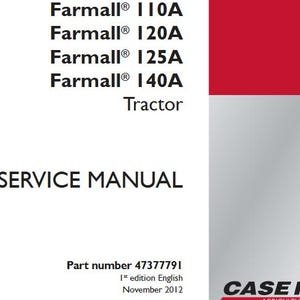Case 110A, 120A, 125A, 140A Farmall Tractors Complete Service Shop Repair Manual pdf Download