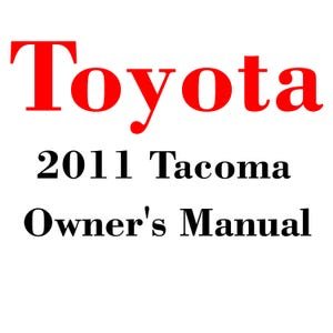 2011 Toyota Tacoma Maintenance and Owners Manuals pdf download after purchase