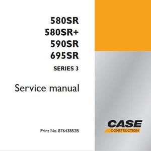 Case 580SR, 580SR+, 590SR, 695SR SERIES 3 Backhoe Loaders Service Shop Repair Manual pdf Download
