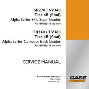 Case SR270, SV340, TR340, TV380 Tier 4B (final) Alpha Series Compact Track Loader Service Troubleshooting Shop Repair Manual pdf Download