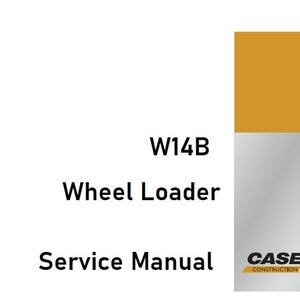 Case W14B Wheel Loader Service Shop Repair Manual pdf Download