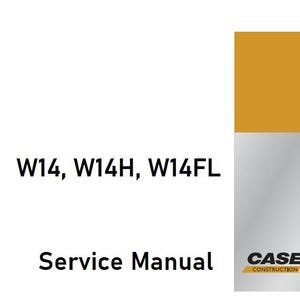 Case W14 W14H W14FL Wheel Loader Pay Loader Service Troubleshooting Shop Repair Manual pdf Download