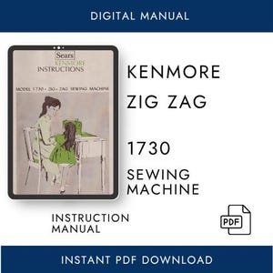Kenmore 1730 158.1730 158.17300 Sewing Machine Manual PDF Digital Download
