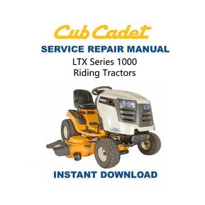 Cub Cadet LTX 1000 Tractor Service Manual | Repair Guide | Instant Digital Download | PDF
