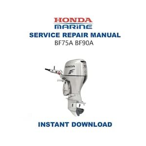 Honda BF75A BF90A Service Manual | Outboard Repair Guide | Instant Digital Download | PDF