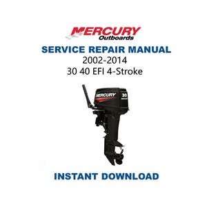 Mercury 30 40 EFI Outboard Service Manual | 2002-2014 | Instant Digital Download | PDF