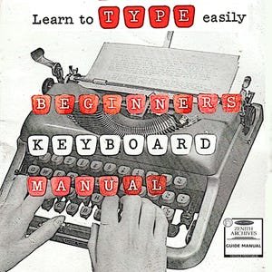 Learn to Type Guide | Original Typing manual | Improve Your Keyboard Skills | Illustrated Instant Download
