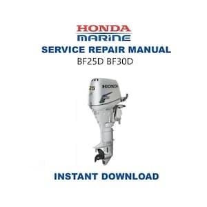 Honda BF25D BF30D Service Manual | Outboard Repair Guide | Instant Digital Download | PDF