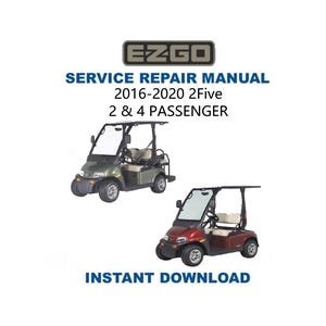 EZGO 2Five Service Manual | 2016-2020 Golf Cart Repair Guide | Instant Digital Download | PDF