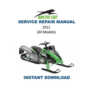 2012-2017 Arctic Cat Bearcat F5 F800 F1100 T570 TZ1 XF M Service Manual | Repair Guide | Instant Digital Download | PDF