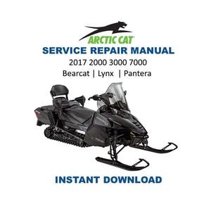 2017 Arctic Cat Bearcat Lynx Pantera Service Manual | 2000 3000 7000 Snowmobile Repair Guide | Instant Digital Download | PDF