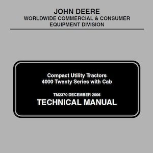 John Deere 4000 Compact Utility Tractors Repair Technical Manual TM2370 PDF