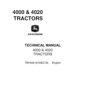 John Deere 4000 and 4020 Tractors Repair Technical Manual TM1006 PDF