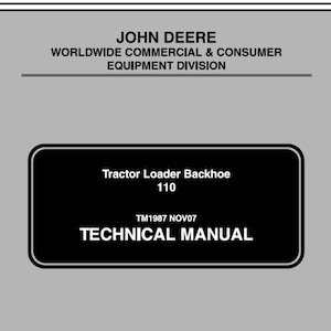 John Deere 110 Tractor Loader Backhoe Repair Technical Manual TM1987 PDF