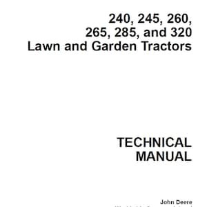 John Deere 240 245 260 265 285 320 Lawn Tractors Repair Technical Manual TM1426 PDF
