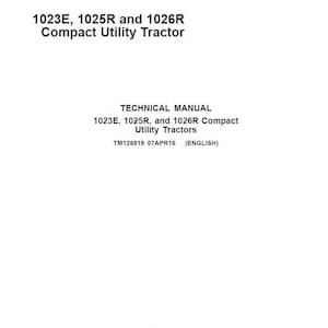 John Deere Tractor Service Repair Manual: 1023E 1025R 1026R (PDF)