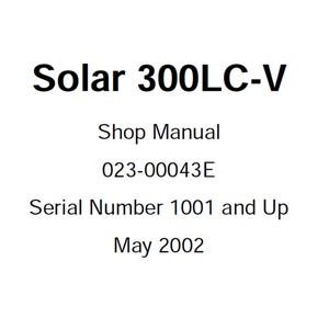Daewoo Doosan Solar S300LC-V Excavator Service Manual S/N 1001 and Up 023-00043E plus Operation and Maintenance Manual PDF