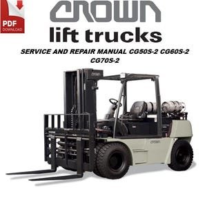 Crown Lift Trucks CG50S-2 CG60S-2 CG70S-2 Service and Repair Manual LPG