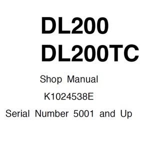 Doosan DL200 and DL200TC Wheel Loader Shop Service Manual S/N 5001 and Up K1024538E PDF