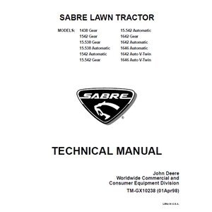 John Deere 1438 15.538 1542 15.542 1642 1646 Gear Automatic Auto V-Twin Sabre Lawn Tractor Technical Manual TM-GX10238 PDF
