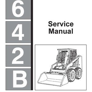 Bobcat 1986 642B Skid Steer Loader Repair Service Manual 1986 Edition 6570275 bob cat, ebook pdf INSTANT DOWNLOAD English Language