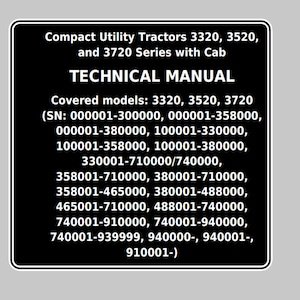 John Deere 3320 3520 3720 Compact Utility Tractors (with Cab) Technical Manual TM2365 PDF