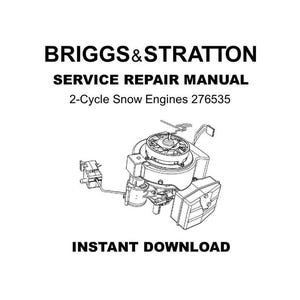 Briggs & Stratton 2-Cycle Snow Engines Service Repair Workshop Manual 276535, ebook pdf INSTANT DOWNLOAD English Language