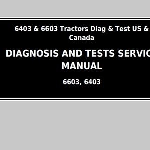 John Deere 6403 & 6603 Tractors Diagnosis and Test Technical Manual TM6025 PDF