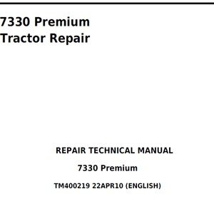 John Deere 7330 Premium 2WD MFWD USA Tractor Repair Manual TM400219 PDF