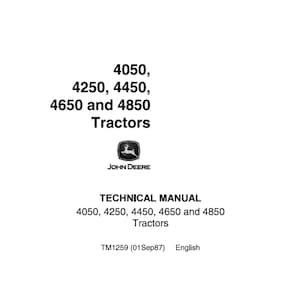 John Deere 4050 4250 4450 4650 4850 Tractors Technical Manual TM1259 PDF