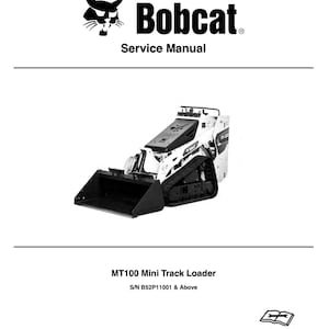 Bobcat MT100 Mini Track Loader Service Manual PDF | Workshop, Repair & Maintenance Guide Digital Download