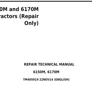 John Deere 6150M 6170M 2WD MFWD Tractor Repair Technical Manual TM405919 PDF