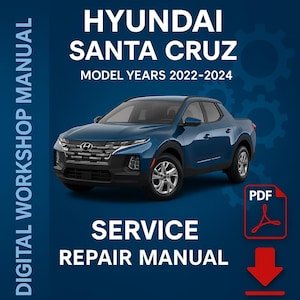 Hyundai Santa Cruz 2022-2024 OEM Service Repair Guide + Wiring Diagrams