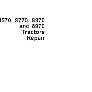 John Deere 8570 8770 8870 8970 4WD Articulated Tractors Repair Technical Manual TM1549 PDF