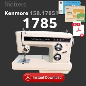 Kenmore 1785, 15817850 (158.17850) Sewing Machine Manual - PDF Instant Download