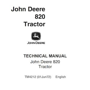John Deere 820 Tractor Technical Manual TM4212 PDF