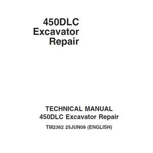 John Deere 450DLC Excavator Repair  Technical Manual TM2362 PDF