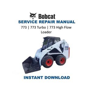 Bobcat 773G Skid Steer Loader Service Manual | Repair Guide| Instant Digital Download | PDF