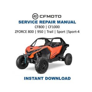 CFMOTO ZFORCE 800 950 Service Manual | 2025 Touring/Trail/Sport-4 Repair Guide | CF800 CF1000 | Instant Digital Download | PDF