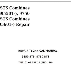 John Deere 9650 STS 9750 STS Combines Repair Technical Manual TM2101 PDF